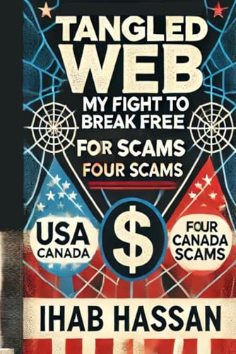 Tangled Web: My Fight to Break Free From Four Scams, book cover by Ihab Hassan